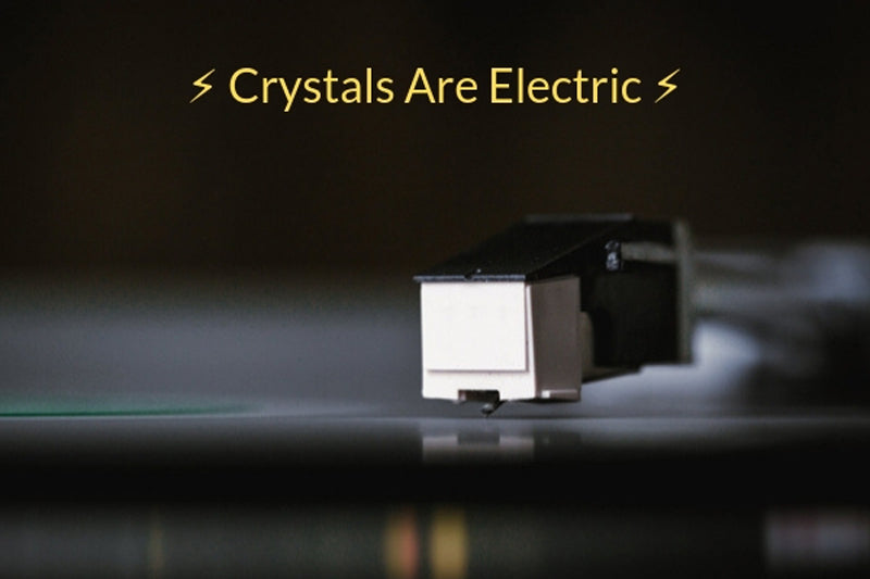 Crystals Are Electric